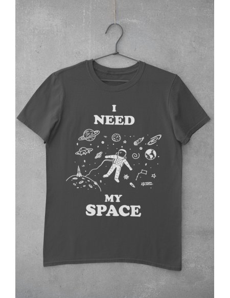 Camiseta I Need My Space Gris Unisex